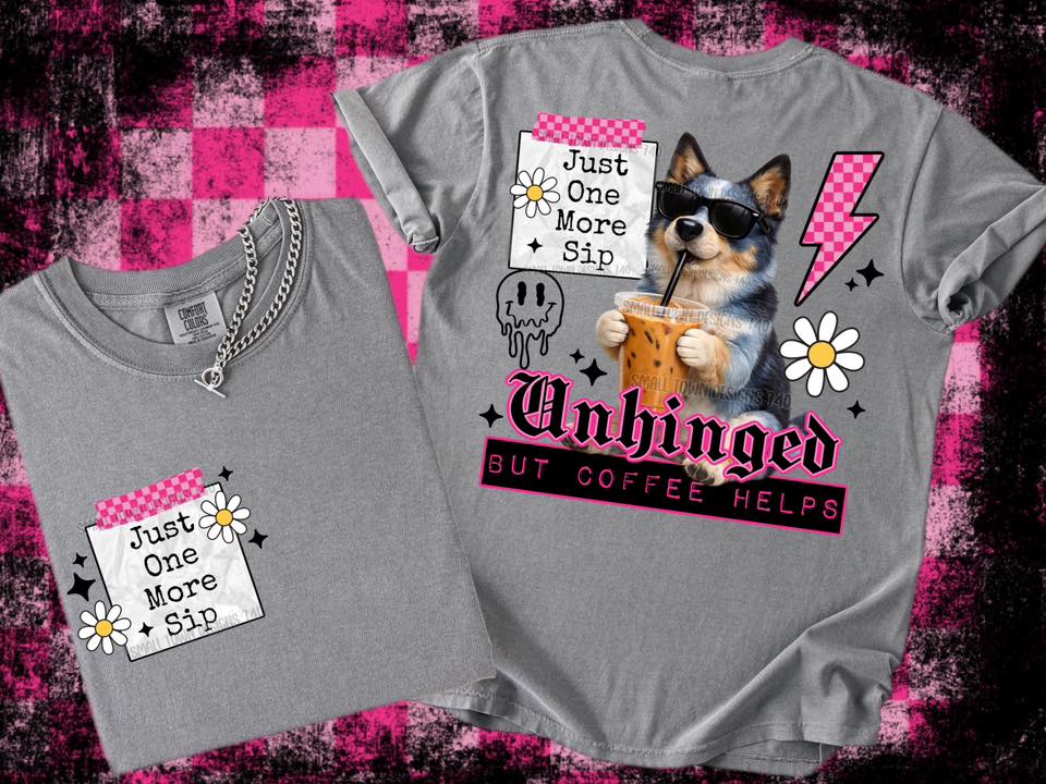 Unhinged But Coffee Helps (Blue)