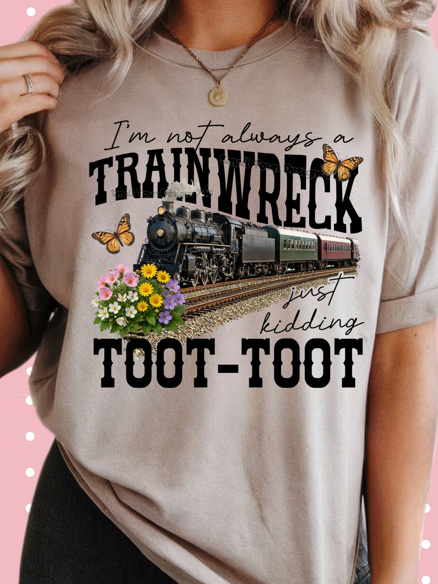 I'm Not Always a Train Wreck