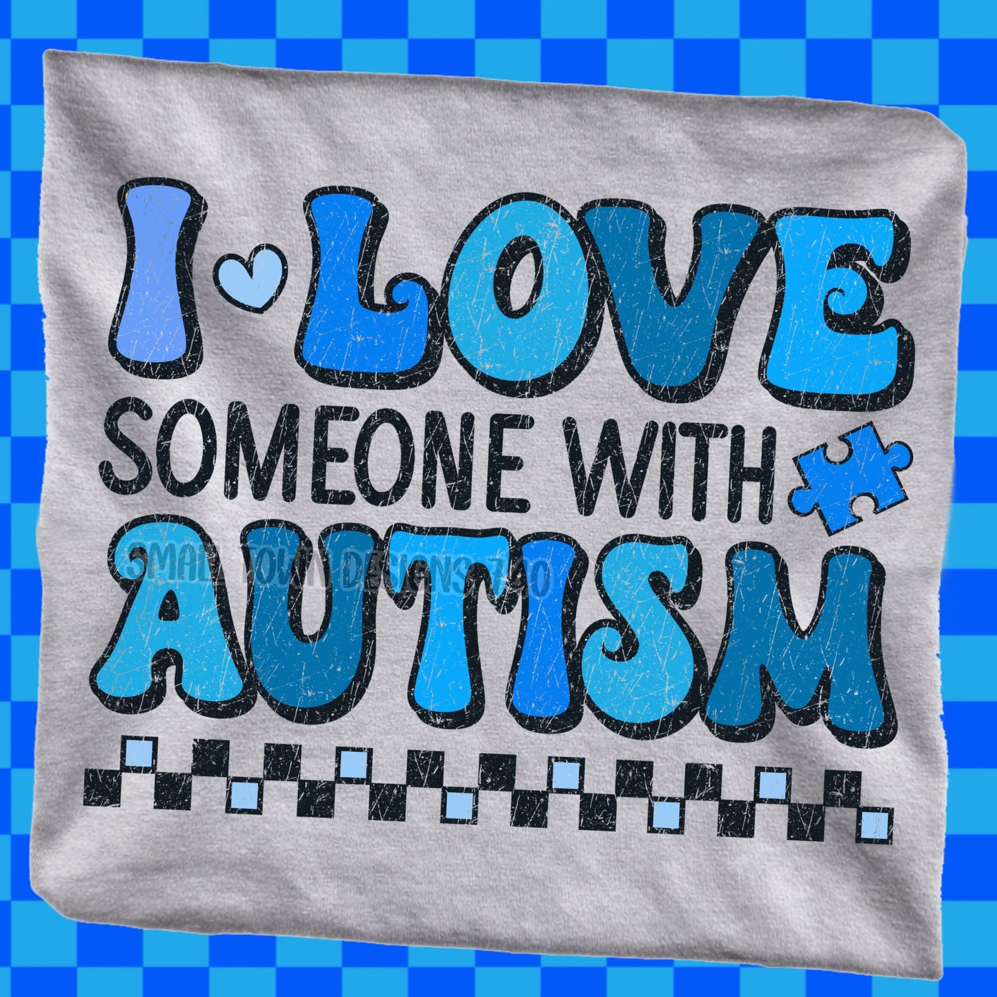 I Love Someone With Autism