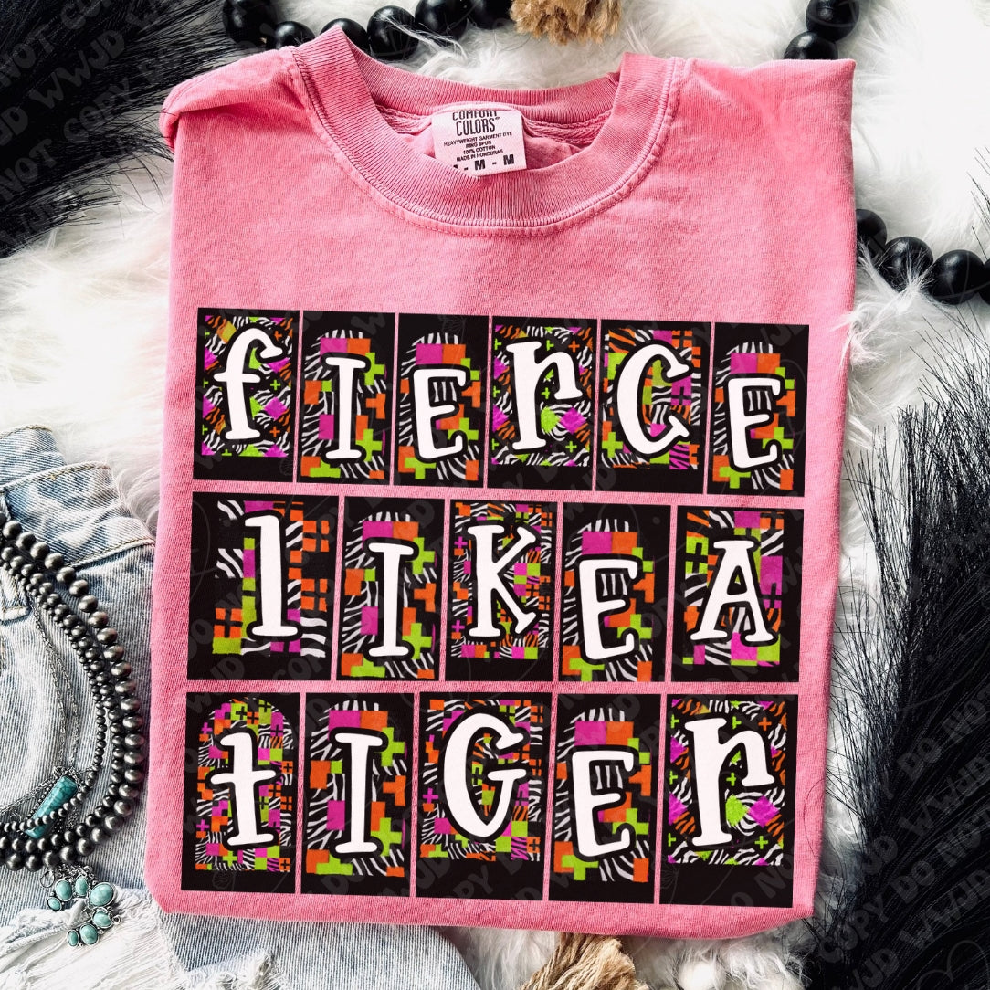 Fierce Like A Tiger