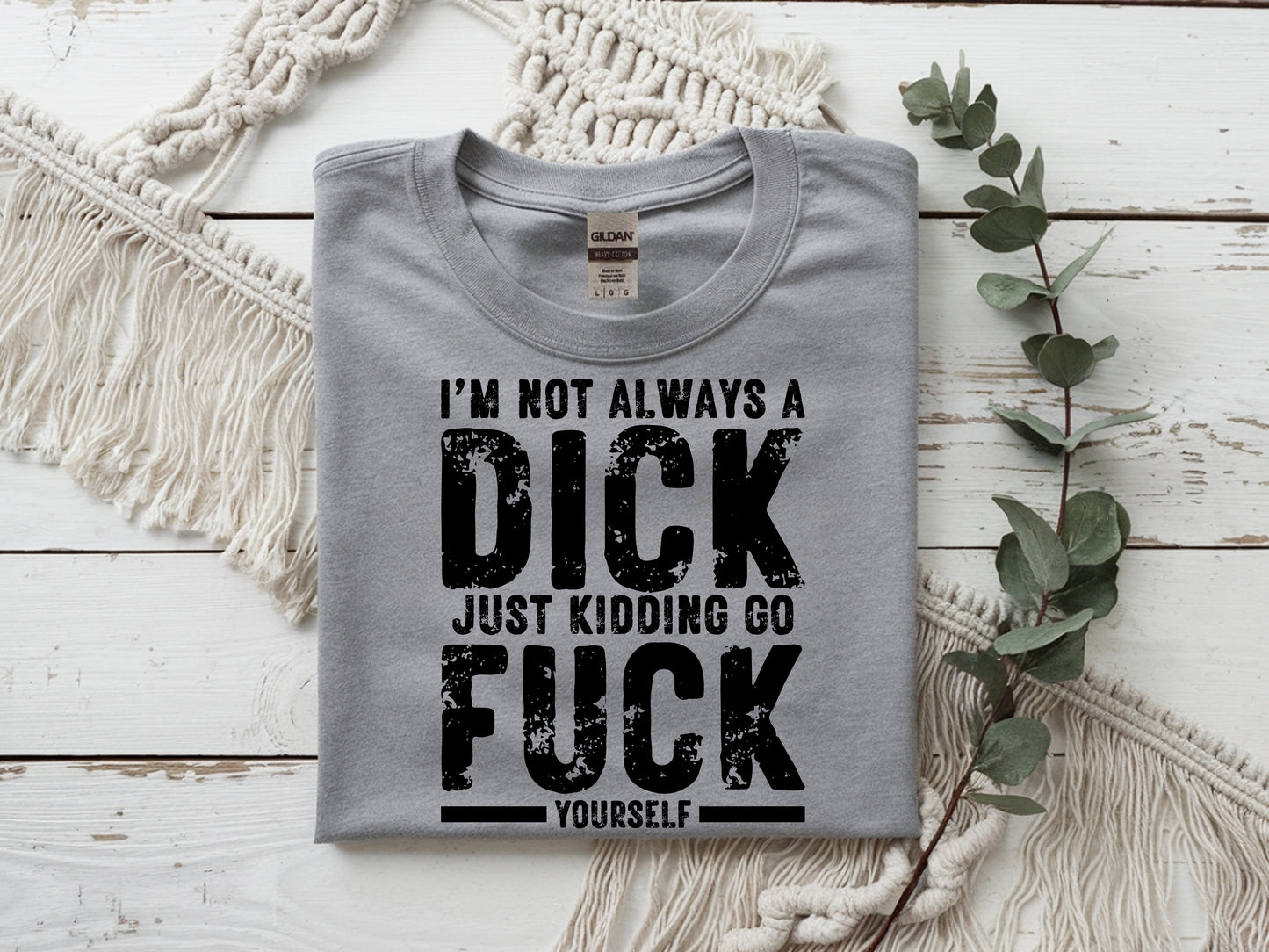 Not Always A D*ck
