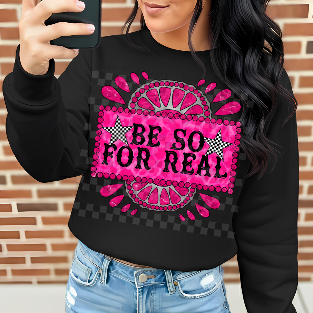 Be So For Real