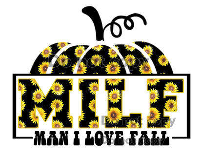MILF (Man, I Love Fall) Sunflower
