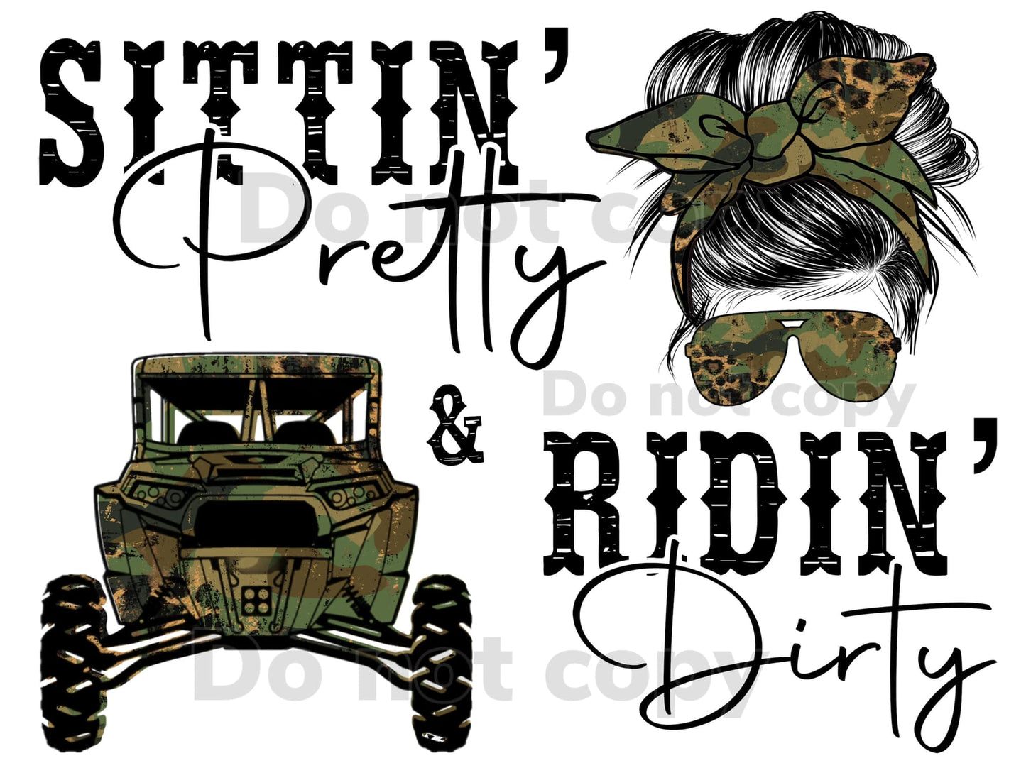Sittin' Pretty & Ridin' Dirty