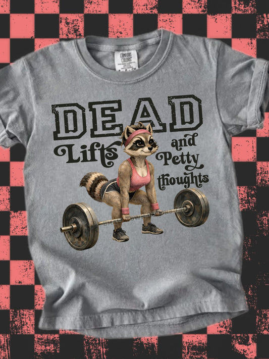 Dead Lifts & Petty Thoughts