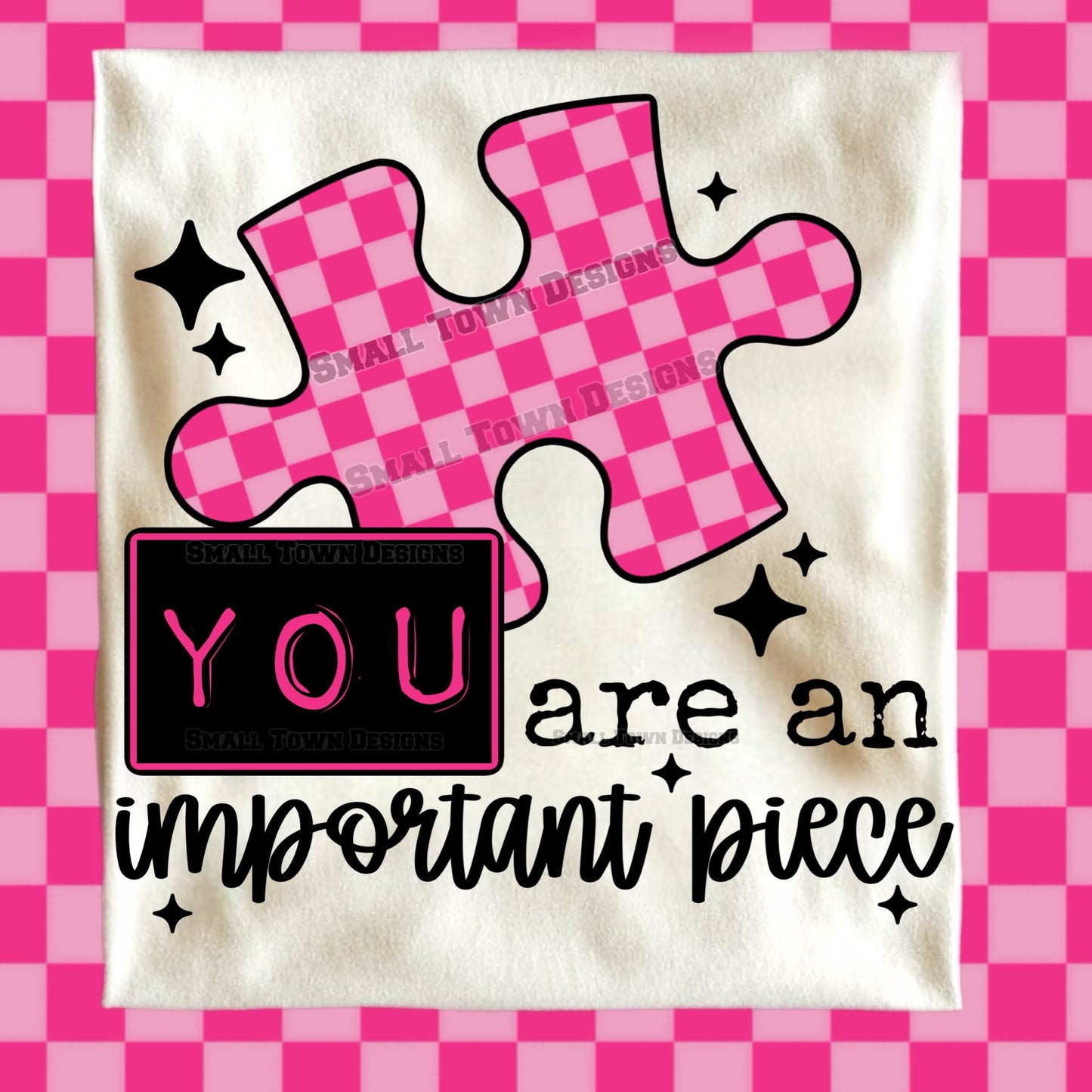 You Are An Important Piece (Pink)