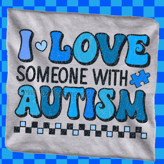 I Love Someone With Autism