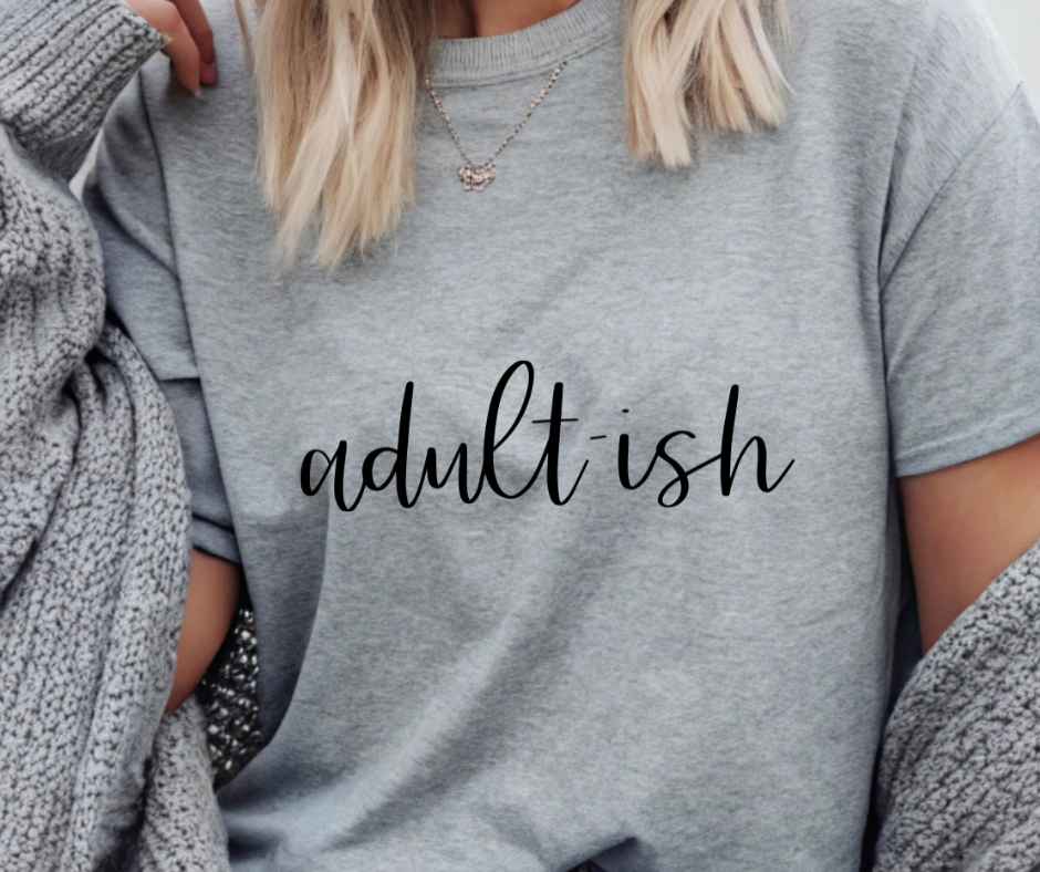 Adult-ish