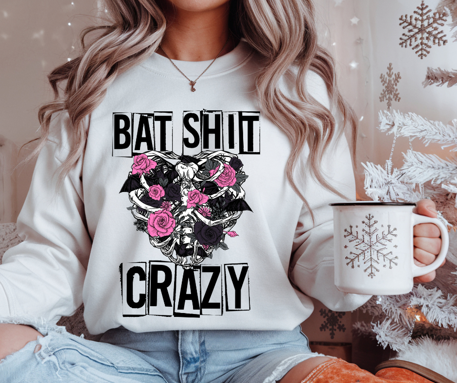 Bat Sh*t Crazy