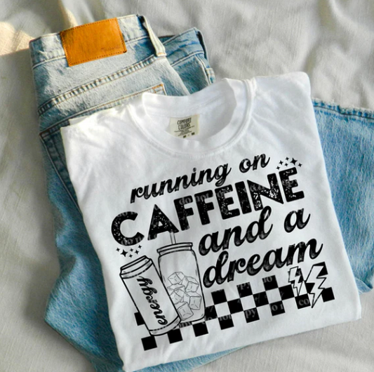 Running On Caffeine and A Dream