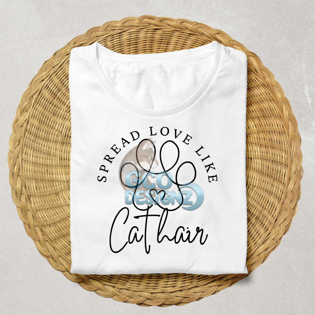 Spread Love Like Cat Hair