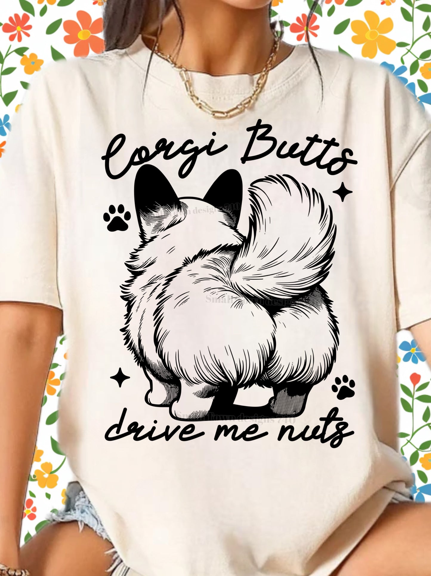 Corgi Butts Drive Me Nuts