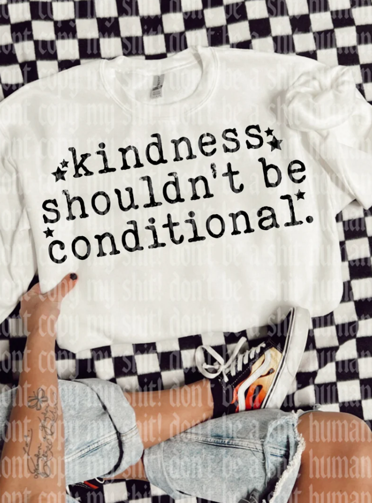 Kindness Conditional